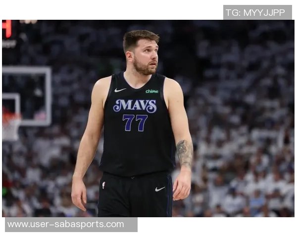 东契奇与斯玛特缺席季前赛球迷期待何时再见明星球员 东契奇与斯玛特缺席季前赛球迷期待何时再见明星球员